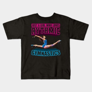 Just a girl who loves rythmic gymnastics rhythm Kids T-Shirt